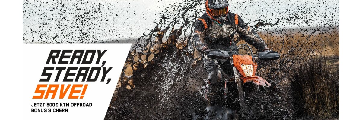 KTM OFFROAD-BONUS - KTM OFFROAD-BONUS FÜR NEUE KTM SX- ODER EXC-MODELLE